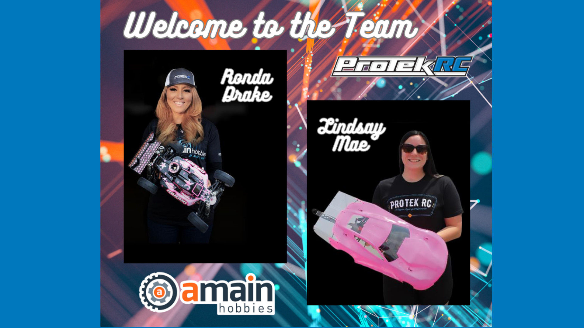 Ronda Drake & Lindsay Mae Join The ProTek RC Pro Team